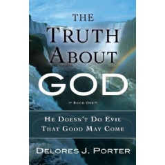 The Truth about God by Delores J. Porter