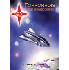 Forrorrois: The Homecoming
by Suzanne Y. Snow