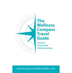 The Wellness Compass Travel Guide: Tools for a Successful Lifelong Journey
by Joda P. Derrickson