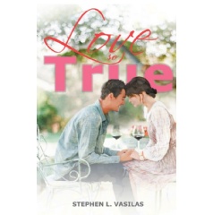 Love So True
by Stephen Vasilas