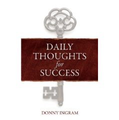 Daily Thoughts for Success by Donny Ingram