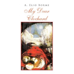 My Dear Clochard
by A. Elio Borme