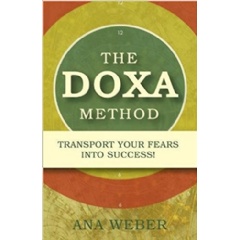 The DOXA Method : Transport Your Fear into Success!by Ana Weber
