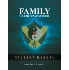 Family Self Defense School by Sensei Mark Hawley