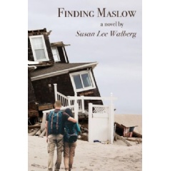 “Finding Maslow: A Novel”
by Susan Lee Walberg