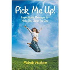 “Pick Me Up!” By Michelle Mattsen