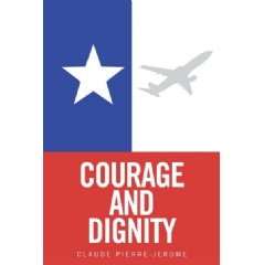 Courage and Dignity
by Claude Pierre-Jerome