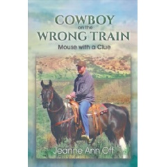 Cowboy on the Wrong Train
by Jeanne Ann Off