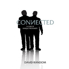 Connected: A Case of Unique Proximity by David Random