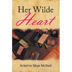 Her Wilde Heart by Artemis Skye McNeil