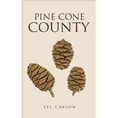 Pine Cone County by Lee Carson
