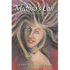 Medusas Lair: A Chic SparksFish House Gang Novel by Kenneth L. Funderburk