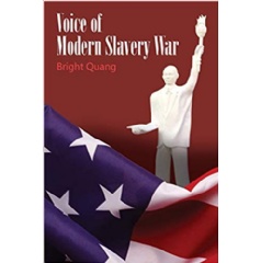 Voice of Modern Slavery War by Bright Quang