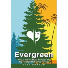 Evergreen by Trey Jackson