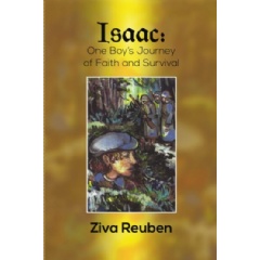 Isaac: One Boys Journey of Faith and Survival by Ziva Reuben