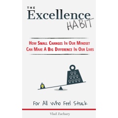 “The Excellence Habit”