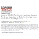 New Research Unveils How COVID-19 Transformed Primary Care and the Role of Blockchain in Future Pandemic Preparedness