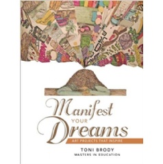 Manifest Your Dreams: Art Projects That Inspire