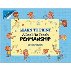 Learn to Print (Level 2): A Book to Teach Penmanship