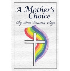“A Mother’s Choice” by Ann Houston-Sago