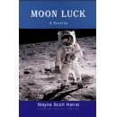 Wayne Scott Harral’s sci-fi mystery “Moon Luck” will get displayed at the Tucson Festival of Books