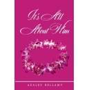 Azalee Bellamy Releases Her Latest Poetry Book, “It’s All About Him”
