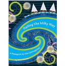 Eileen Ferriter’s “Sailing the Milky Way: A Passport to the Unimagined” Charms Critics and Young Readers