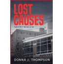 Catch Donna J. Thompson’s Nerve-Wracking Mystery Book “Lost Causes: Silent Scream” at The London Book Fair 2023