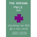 Dolores and Hermon Card’s “The Missing Piece, 2022: Educating New Kids for a New World” Provides a Guide for Effective Education