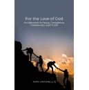 Tony Antonellis’ Motivational Book “For the Love of God” Will Be Exhibited at the 2023 L.A. Times Festivals of Books