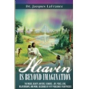 Dr. Jacques LaFrance�s �Heaven is Beyond Imagination� Will be Exhibited at the 2023 Hong Kong Book Fair