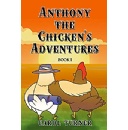 Carol Turner’s “Anthony the Chicken’s Adventures: Book 1” Was Featured at the 2023 Los Angeles Times Festival of Books