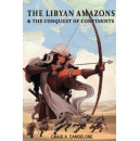 Craig A. Candelore’s “The Libyan Amazons & The Conquest of Continents” Shares the Legacy of a Queen from Lost History
