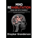 Mind Rehabilitation by Draykar Granderson Piques Readers Interests at the 2023 San Diego Union-Tribune Festival of Books