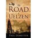 The historical fiction novel The Road to Uelzen by Paul Demetter will be Showcased at the 2023 Frankfurt Book Fair