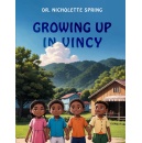 Dr. Nicholette Springs Growing Up in Vincy will be displayed at the 2024 Los Angeles Times Festival of Books