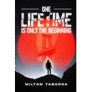 Milton Tabordas Novel One Lifetime is Only the Beginning Will Be Displayed at the 2024 L.A. Times Festival of Books