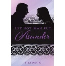 S Lynn Gs Book on Relationships, Let Not Man Put Asunder, Will Be Displayed at the 2024 L.A. Times Festival of Books