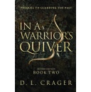 D. L. Cragers In a Warriors Quiver (Revised Edition) Will Be Displayed at the 2024 L.A. Times Festival of Books