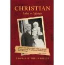 Christian: Label or Lifestyle by Thomas Fitzhugh Sheets was displayed at the 2024 L.A. Times Festival of Books