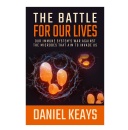 Daniel Keays Comprehensive Science and Health Book The Battle for Our Lives Will Be Displayed at the 2024 Printers Row Lit Fest