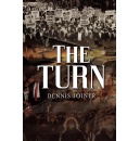 “The Turn” by Dennis Joiner Takes Readers in the Midst of Complex and Shifting Aspects of American Society