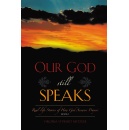 Our God Still Speaks by Virginia Stewart Metzler Proves Gods Everlasting Love that Speaks through Anyones Heart