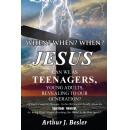 Arthur J. Beslers Book When? When? When? Empowers the Youth to Embrace Their Spiritual Roles