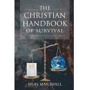 Silas Marshalls The Christian Handbook of Survival: A Motivational Book that Strengthens the Spiritual Life