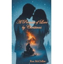 Ren McClellan Combines Redemptive Christian Love with Christmas Romance in Novel A Promise of Love by Christmas