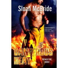 Dangerous Heat by Sloan McBride