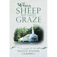 Where Sheep May Safely Graze by Phyllis Staton Campbell