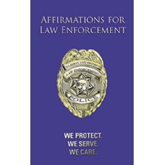 A Daily Affirmation Book Specially Written for the Law Enforcement Team