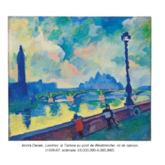 Andr Derains Londres: la Tamise au pont de Westminster (1906-07, estimate: 6,000,000-9,000,000)